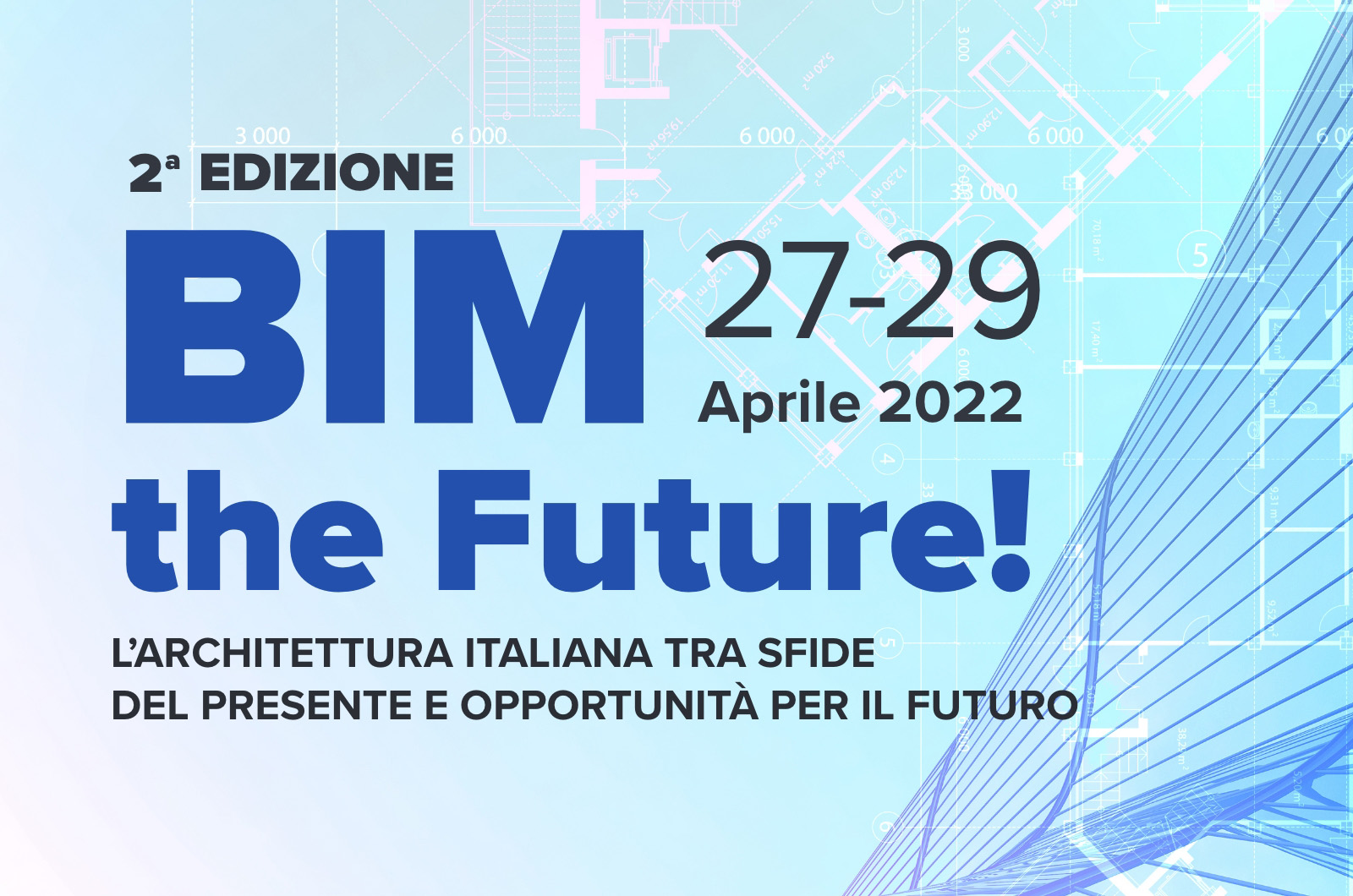 BIM The Future Torna A Parlare Del Futuro Della Progettazione